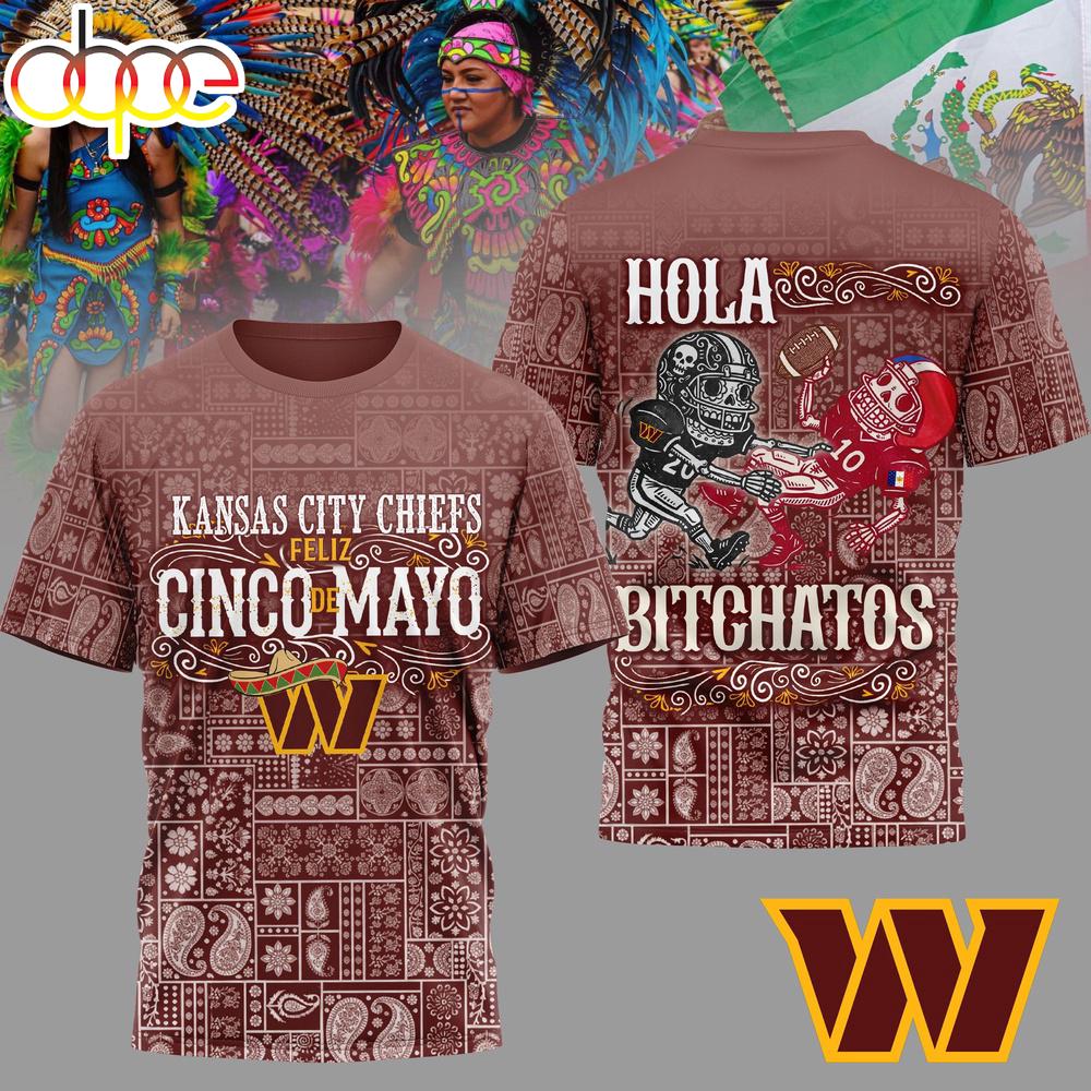 Washington Commanders NFL Hola Bitchatos Cinco De Mayo 3D T-Shirt