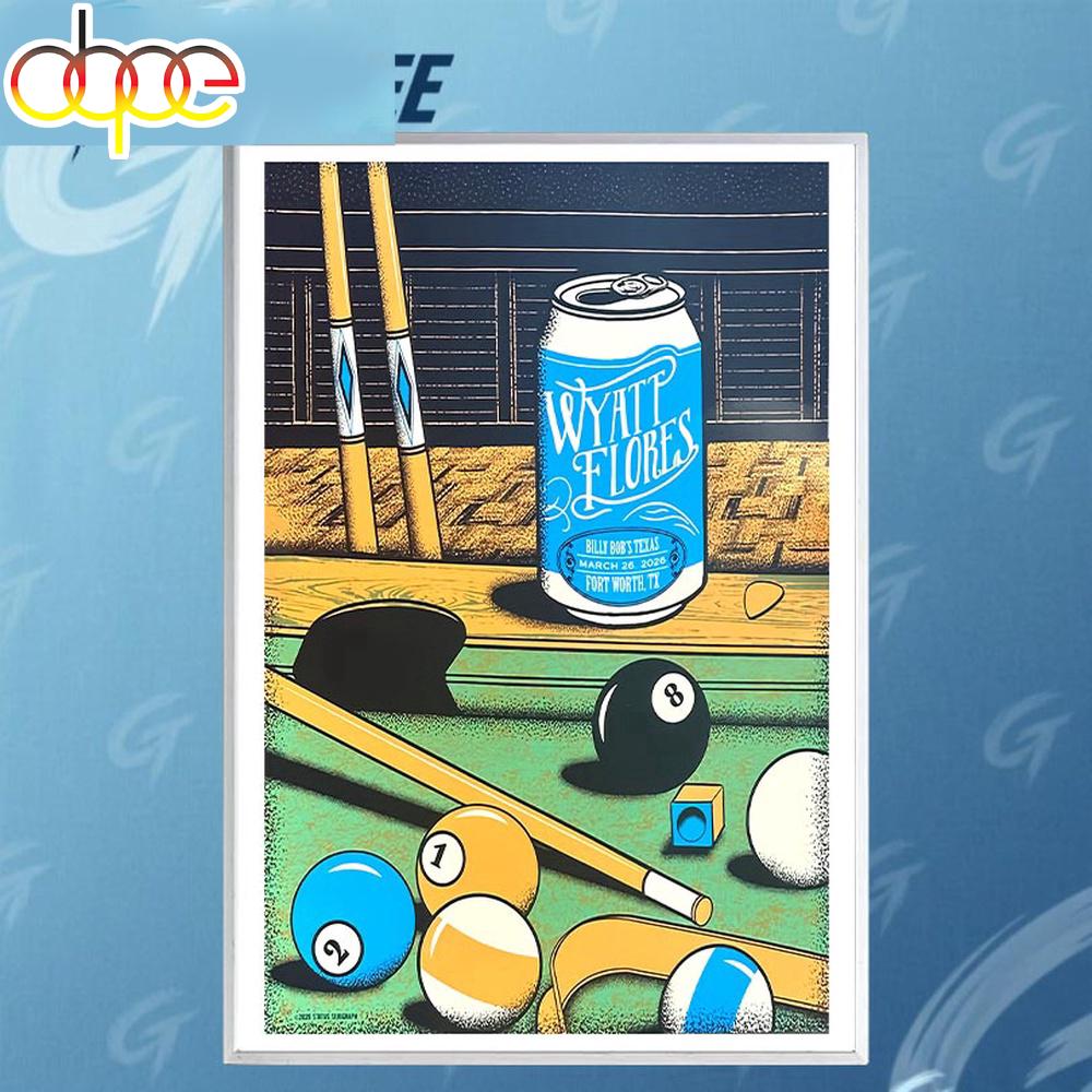 Wyatt Flores March 26 2026 At Billy Bobâ€™s Texas Show Poster Canvas