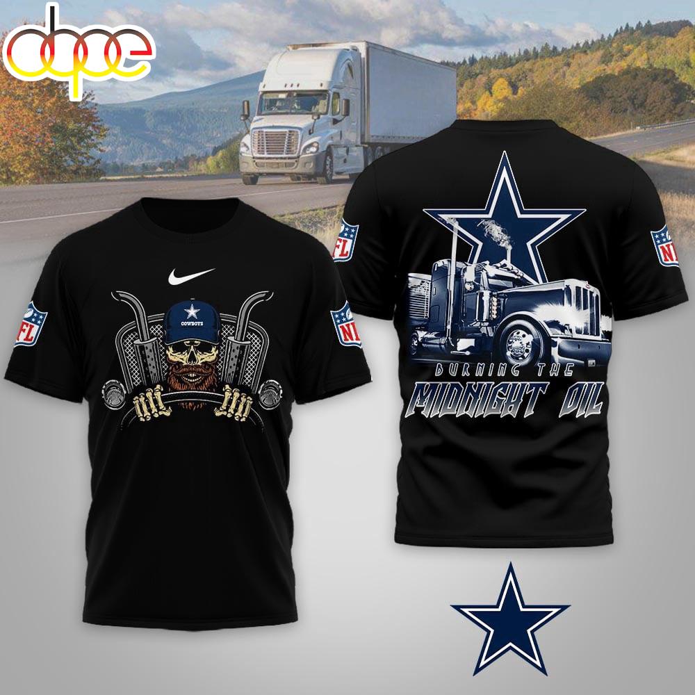 Dallas Cowboys NFL Truck Driver Burn The Midnight Oil 3D T-Shirt Dallas Cowboys NFL Truck Driver Burn The Midnight Oil 3D T-Shirt