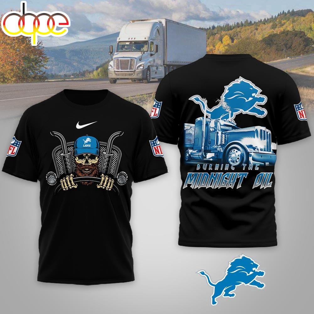 Detroit Lions NFL Truck Driver Burn The Midnight Oil 3D T-Shirt Detroit Lions NFL Truck Driver Burn The Midnight Oil 3D T-Shirt