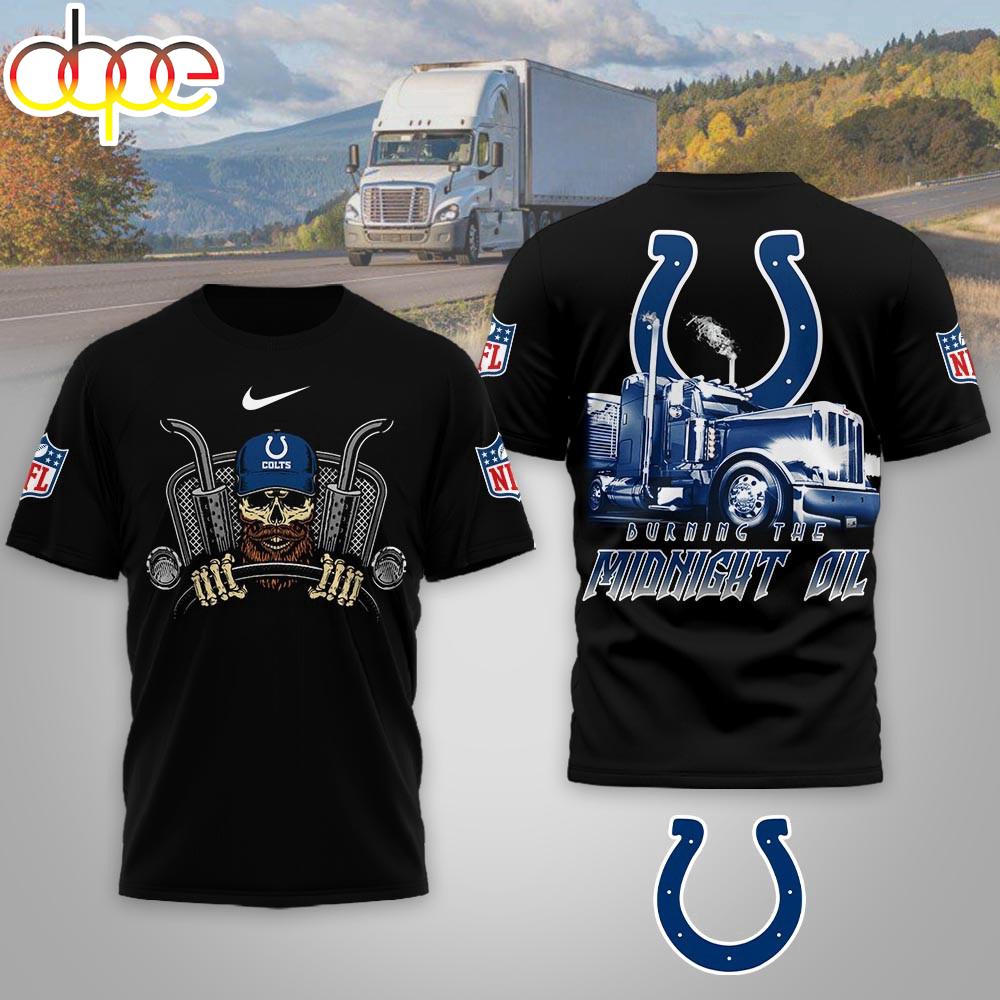 Indianapolis Colts NFL Truck Driver Burn The Midnight Oil 3D T-Shirt Indianapolis Colts NFL Truck Driver Burn The Midnight Oil 3D T-Shirt