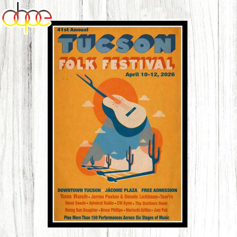 41st Annual Tucson Folk Festival Tucson, AZ April 10-12 2026 Poster Canvas