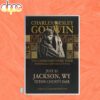 Charles Wesley Godwin July 22 2026 Jackson Wyoming Tour Poster Canvas Charles Wesley Godwin July 22 2026 Jackson Wyoming Tour Poster Canvas