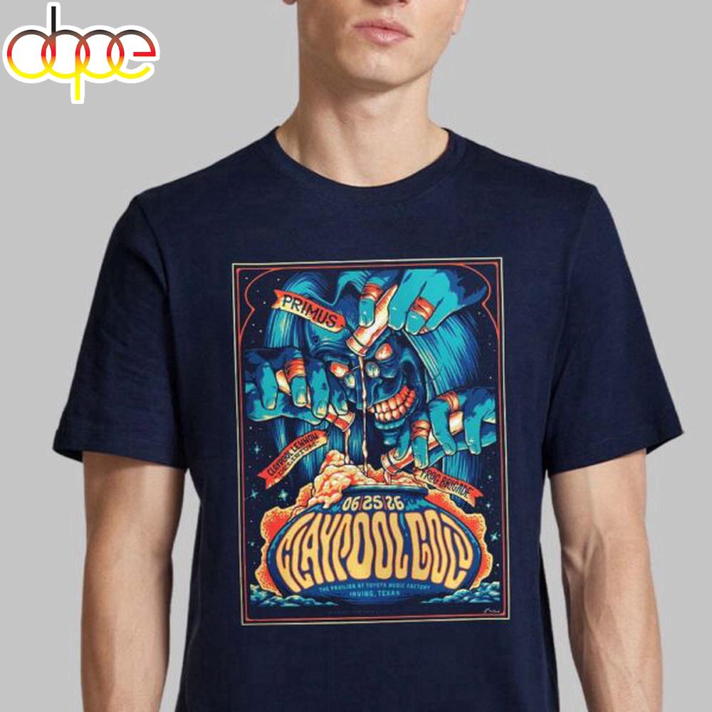 Claypool Gold Primus Claypool Lennon Delirium And Frog Brigade Irving Texas Unisex T-Shirt