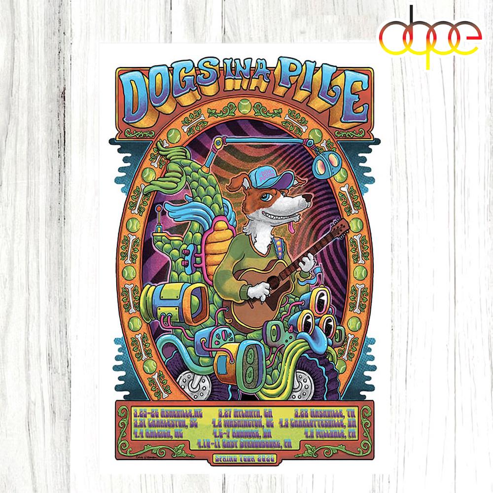 Dogs In A Pile Spring Tour 2026 Poster Canvas Dogs In A Pile Spring Tour 2026 Poster Canvas