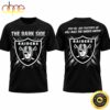 Las Vegas Raiders The Dark Side Dark Raiders 2026 Special New T Shirt Las Vegas Raiders The Dark Side Dark Raiders 2026 Special New T Shirt