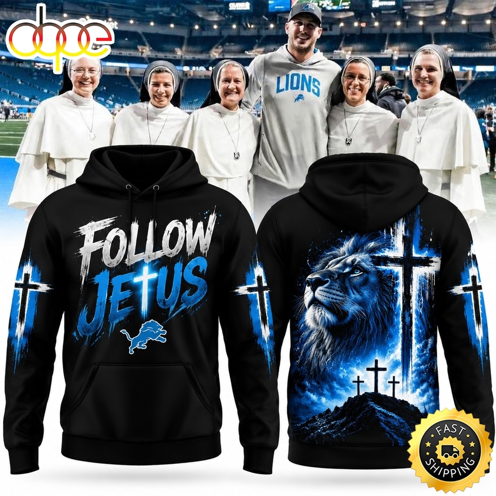 Detroit Lions Follow Jesus Hoodie