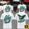 Philadelphia Eagles GO BIRDS White T Shirt Philadelphia Eagles GO BIRDS White T Shirt